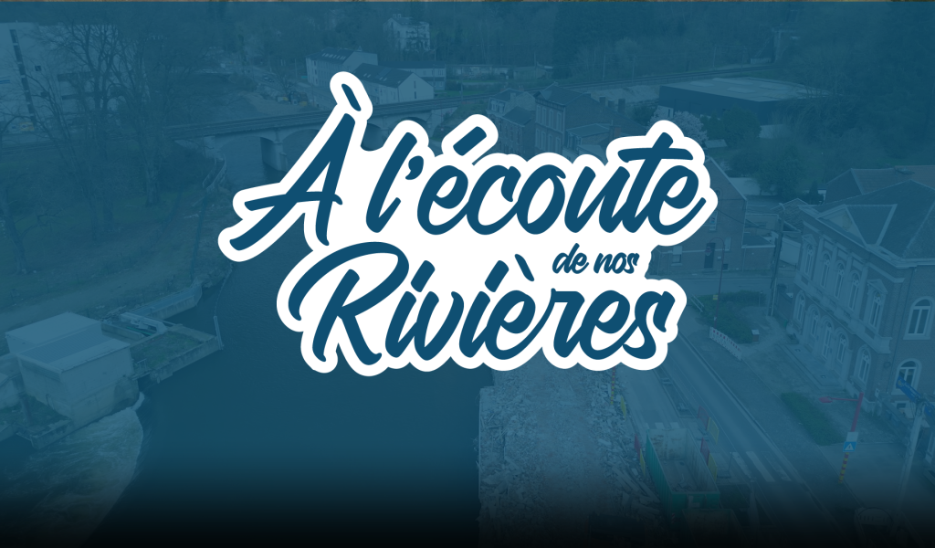 A l'écoute de nos rivières