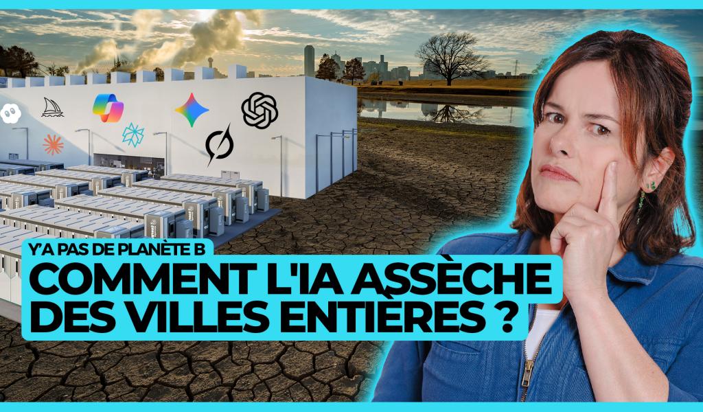 Y'a pas de planète B - Comment l’IA assèche des villes entières