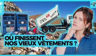 Y'a pas de planète B - Où finissent nos vieux vêtements ?