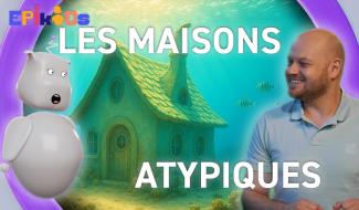Epikids : Les maisons atypiques