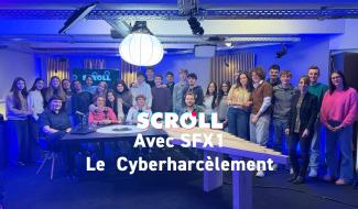SCROLL avec SFX1 : Le Cyberharcèlement