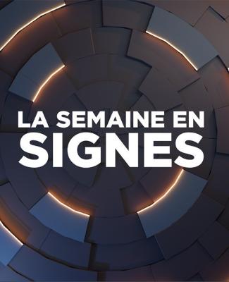 La semaines en signes