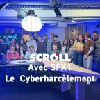 SCROLL avec SFX1 : Le Cyberharcèlement